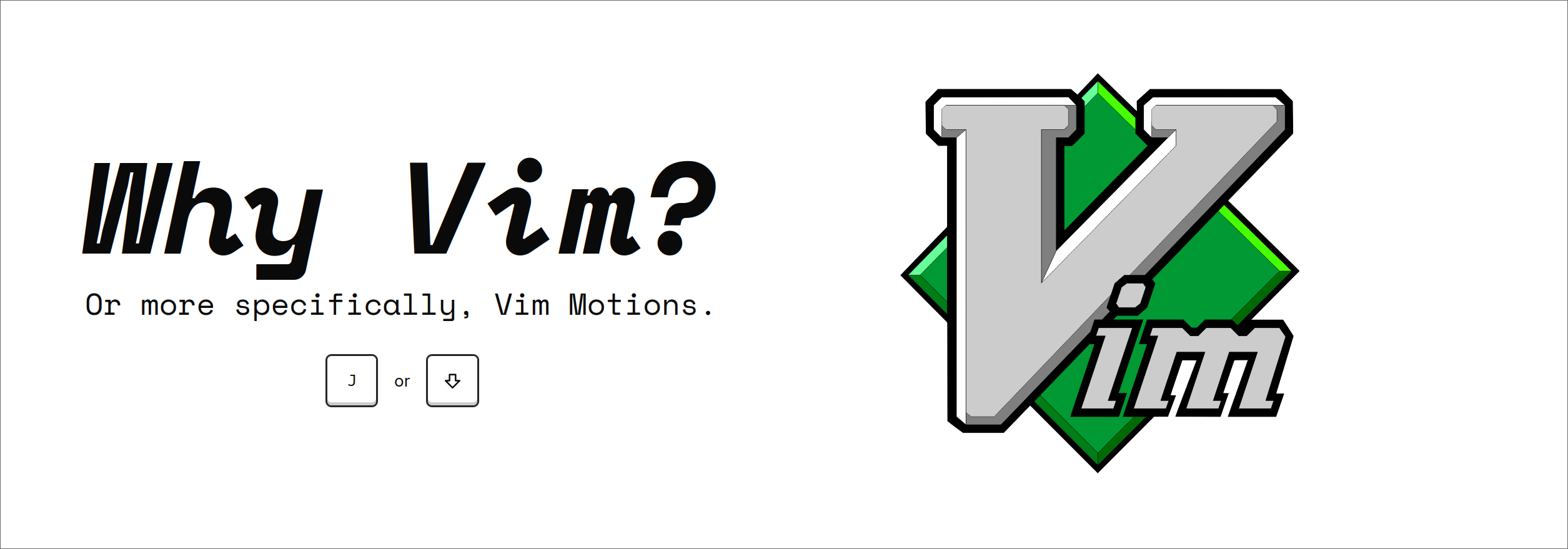 Why Vim?